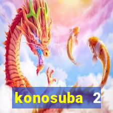 konosuba 2 temporada dublado